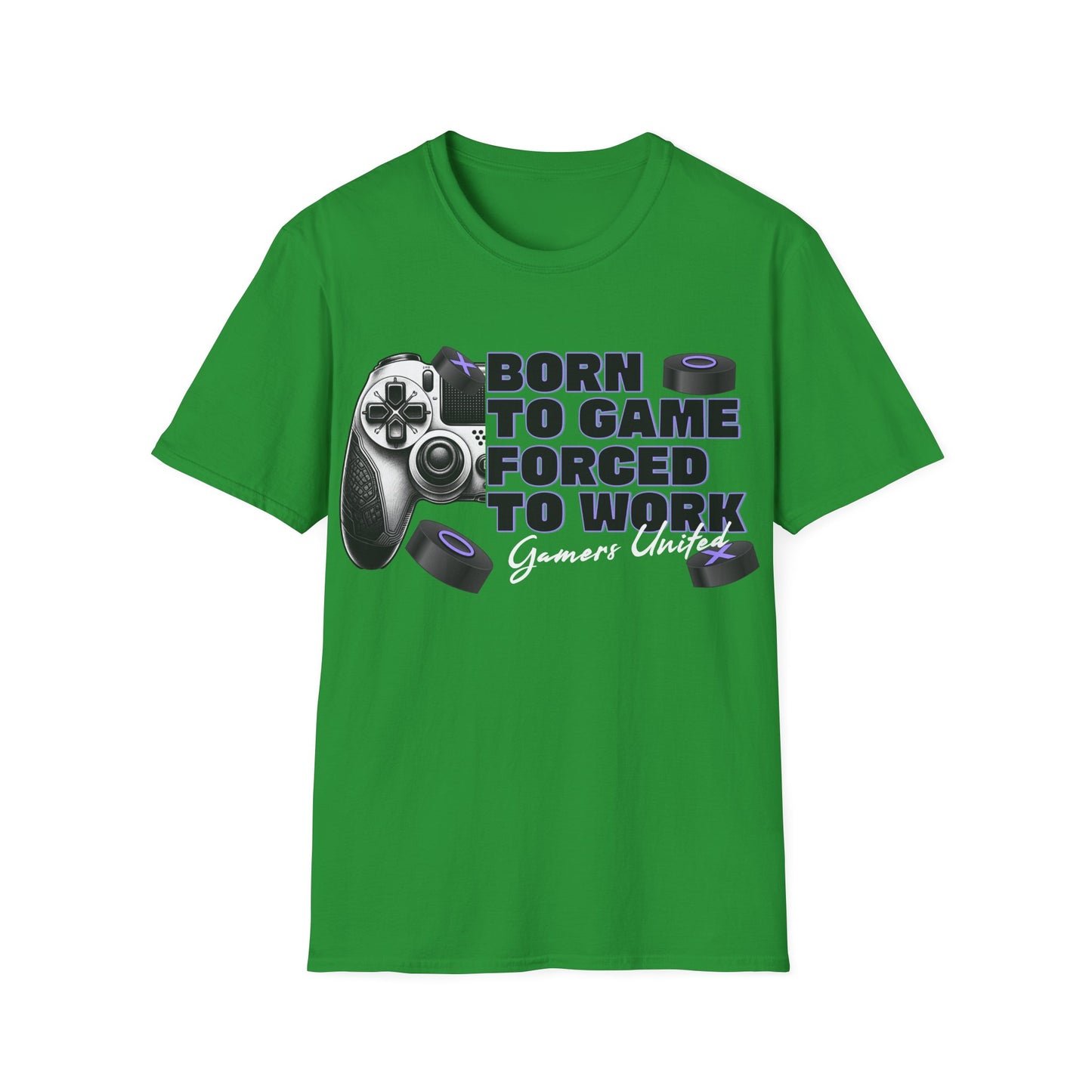 Gamers Unite Tee - Born To Game Forced To Work, Gaming Shirt, Unisex T-Shirt,