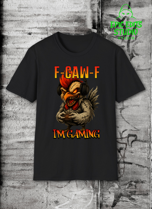 F-CAW-F I'm Gaming- Funny Gamer T-Shirt for Men & Women,